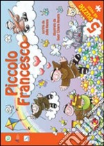 Piccolo Francesco. Ediz. illustrata. Con 5 puzzle