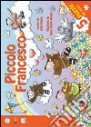 Piccolo Francesco. Ediz. illustrata. Con 5 puzzle libro