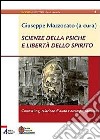 Scienze della psiche e libertà dello spirito. Counseling, relazione di aiuto e accompagnamento libro