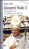 Giovanni Paolo II raccontato da un parroco di Roma libro