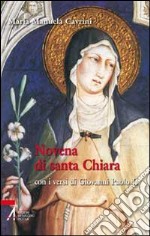 Novena di santa Chiara. Con i versi di Giovanni Paolo II libro