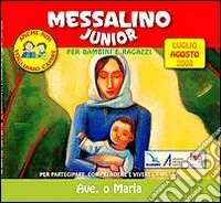Messalino junior. Luglio-Agosto 2008 libro