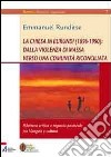 La Chiesa in Burundi (1896-1990): dalla violenza di massa verso una comunità riconciliata. Rilettura critica e risposta pastorale tra vangelo e cultura libro