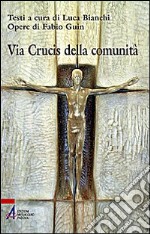 Via Crucis della comunità libro