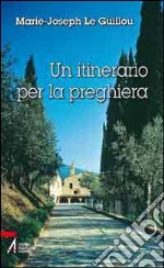 Un itinerario per la preghiera libro