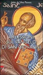 Riflessioni sul Vangelo di San Giovanni libro