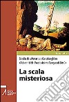 La scala misteriosa libro