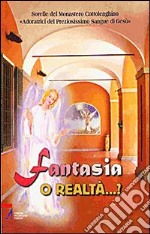 Fantasia o realtà? libro