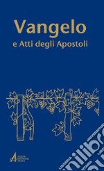 Vangelo e atti degli Apostoli