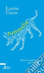 Animalia. Piccolo bestiario patristico libro