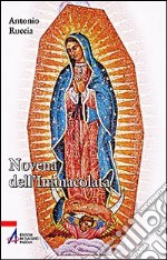 Novena dell'immacolata. Maria, donna dei tempi nuovi libro