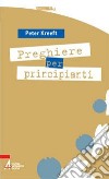 Preghiere per principianti libro