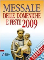 Messale delle domeniche e delle feste 2009 libro