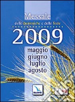 Messale delle domeniche e delle feste 2009 libro