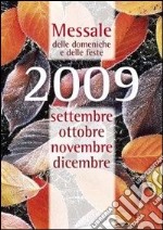 Messale delle domeniche e feste 2009 libro