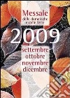 Messale delle domeniche e feste 2009 libro