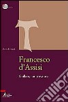 Francesco d'Assisi. Giullare, non trovatore libro di Urciuoli Pietro