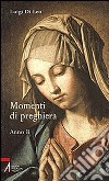 Momenti di preghiera. Anno B libro di Di Leo Luigi