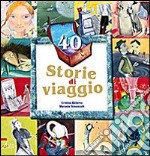 40 storie di viaggio libro