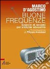 Buone frequenze. Esercizi di ascolto per sintonie educative libro