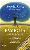 Famiglia, risorsa decisiva libro