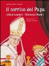 Il sorriso del Papa. Albino Luciani. Giovanni Paolo I libro