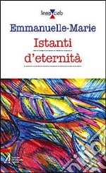 Istanti d'eternità libro