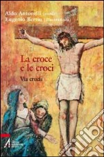 La croce e le croci. Via crucis libro