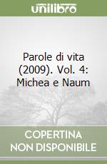 Parole di vita (2009). Vol. 4: Michea e Naum libro