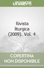 Rivista liturgica (2009). Vol. 4 libro