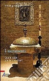 I sacramenti. Quale sfida per la catechesi? libro