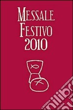 Messale festivo 2010 libro