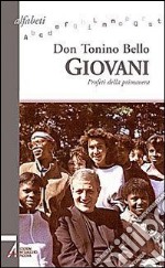 Giovani. Profeti della primavera libro