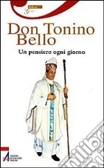 Don Tonino Bello. Un pensiero ogni giorno libro