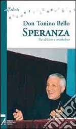 Speranza. Tra diluvio e arcobaleno libro