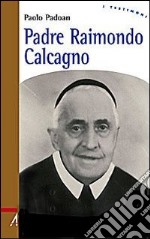 Padre Raimondo Calcagno libro