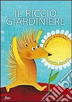 Il riccio giardiniere libro