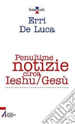 Penultime notizie circa Ieshu/Gesù libro