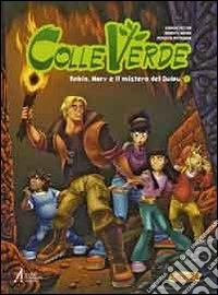 Colleverde. Robin, Mary e il mistero del Quipu libro