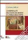 La razionalità dell'agire del medico e il ruolo delle virtù libro di Arduini Cristiano