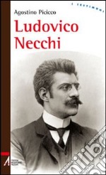 Ludovico Necchi libro