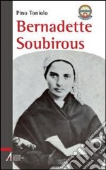 Bernadette Soubirous libro