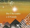 Per l'Avvento e il Natale. Salmi & Preghiere libro