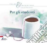 Per gli studenti. Salmi e preghiere libro