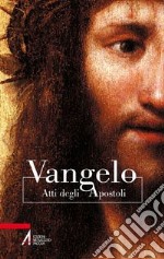 Vangelo e Atti degli Apostoli