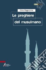 Le preghiere del musulmano libro