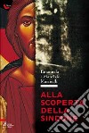 Alla scoperta della Sindone libro