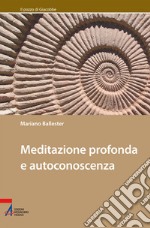 Meditazione profonda e autoconoscenza