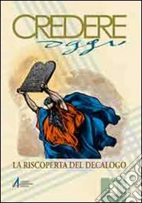 La riscoperta del decalogo