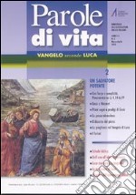 Parole di vita (2010). Vol. 2: Vangelo secondo Luca. Un Salvatore potente libro